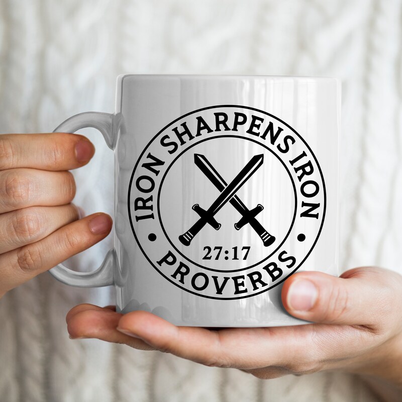 Iron Sharpens Iron Mug Proverbs 27 17 Christian Mugs